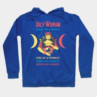 JULY WOMAN THE SOUL OF A WITCH JULY BIRTHDAY GIRL SHIRT Hoodie